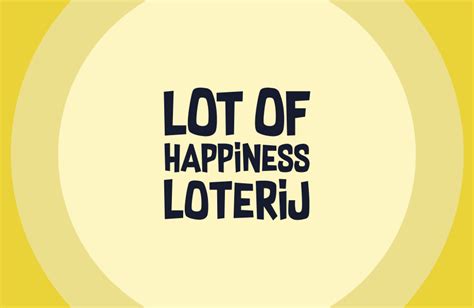 Lot of Happiness loterij .